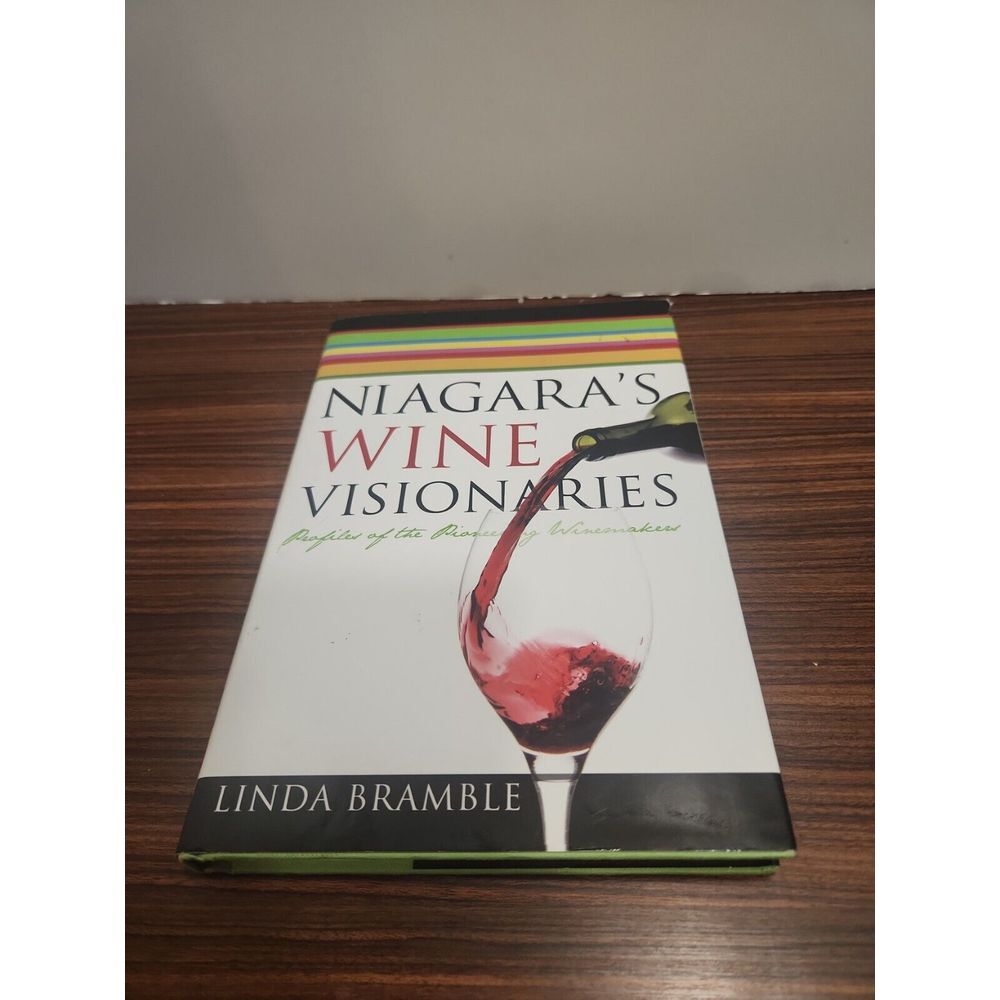 VG Niagara's Wine‎ Visionaries: Profiles of the Pioneering Winemakers